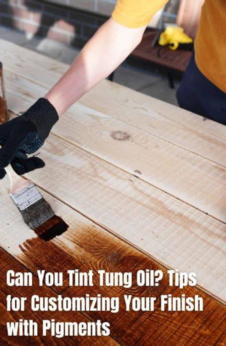 Can you tint tung oil