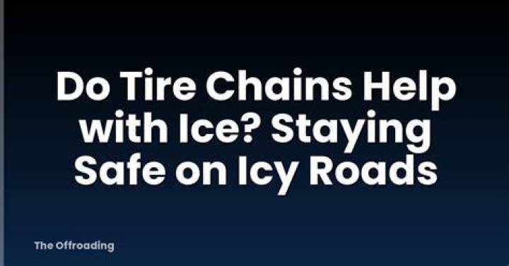 Do chains help in ice
