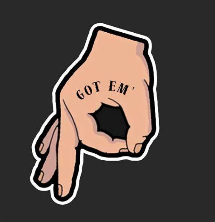 How do you say got em