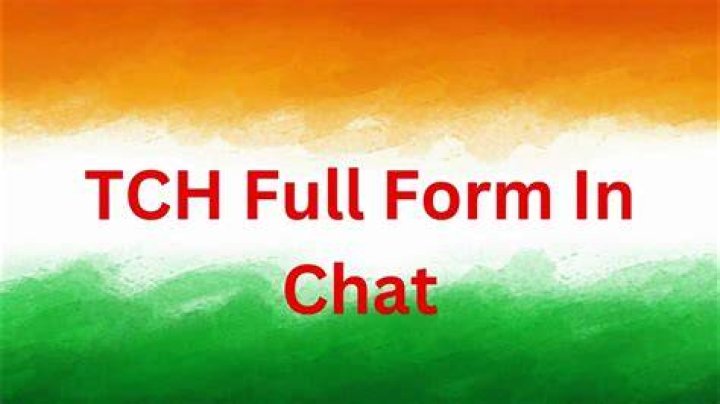 What is TCH full form