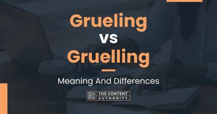 Whats Gruelling mean